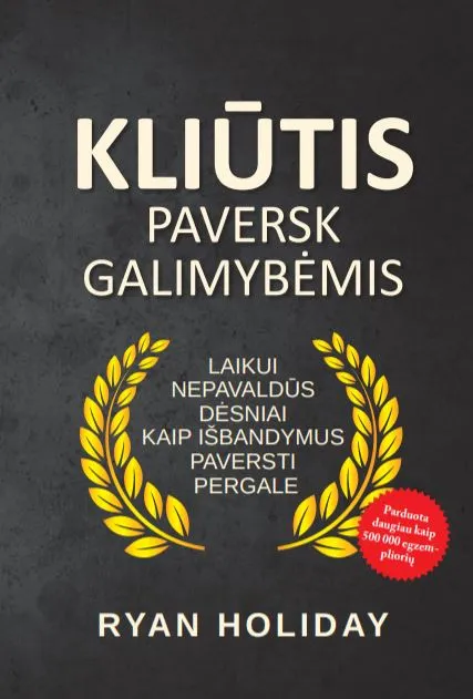 KLIŪTIS paversk galimybėmis