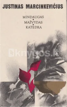 Mindaugas. Mažvydas. Katedra