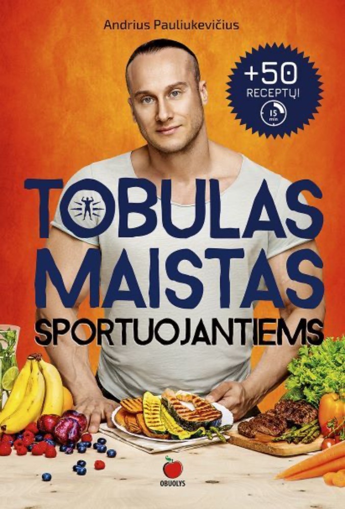 Tobulas maistas sportuojantiems