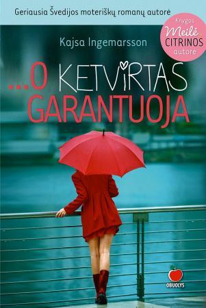 O ketvirtas garantuoja