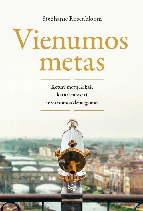 Vienumos metas: keturi metų laikai, keturi miestai ir vienumos džiaugsmai