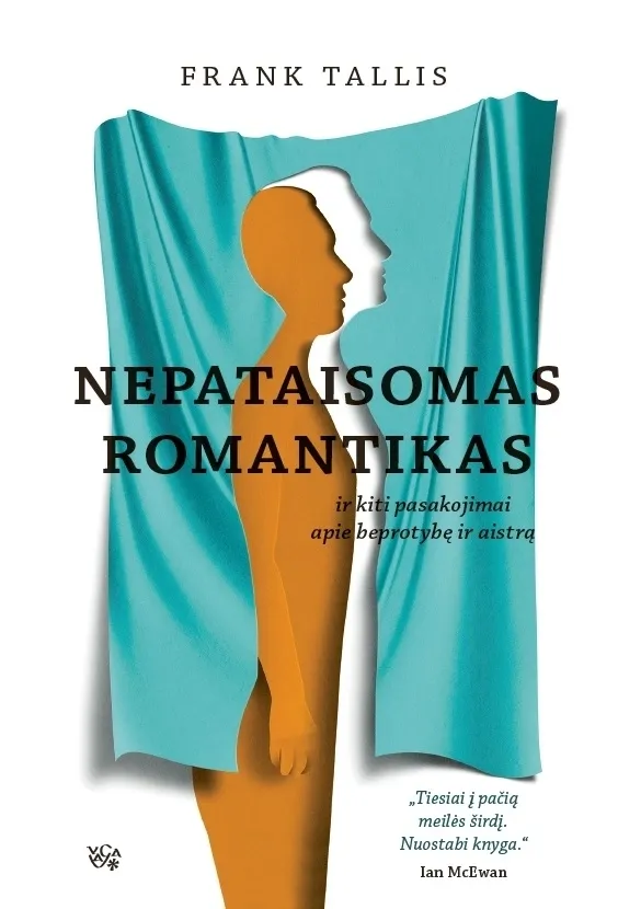 Nepataisomas romantikas