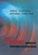 Meninis ugdymas švietimo institucijoje II