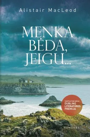 Menka bėda, jeigu...