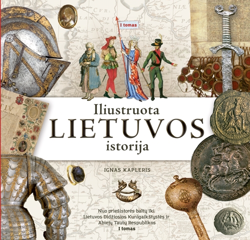 Iliustruota Lietuvos istorija. I tomas