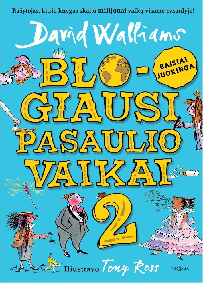 Blogiausi pasaulio vaikai 2
