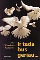 Ir tada bus geriau...