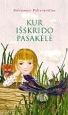 Kur išskrido pasakėlė