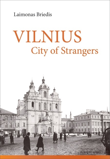 Vilnius - City of Strangers