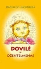 Dovilė ir džentelmenas