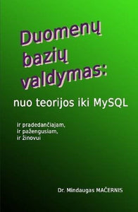 Duomenų bazių valdymas: nuo teorijos iki MySQL