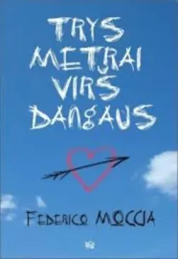 Trys metrai virš dangaus