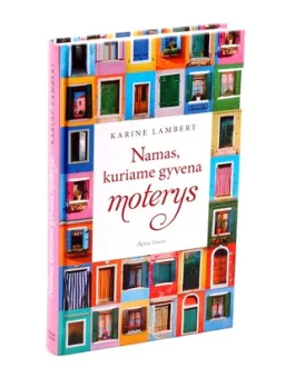 Namas, kuriame gyvena moterys