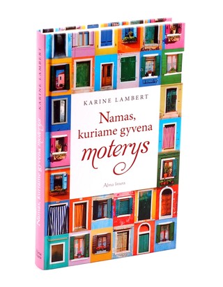 Namas, kuriame gyvena moterys