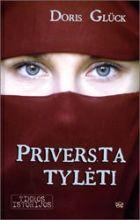 Priversta tylėti