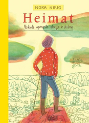 HEIMAT. Vokietė apmąsto istoriją ir kilmę