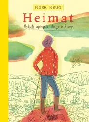 HEIMAT. Vokietė apmąsto istoriją ir kilmę