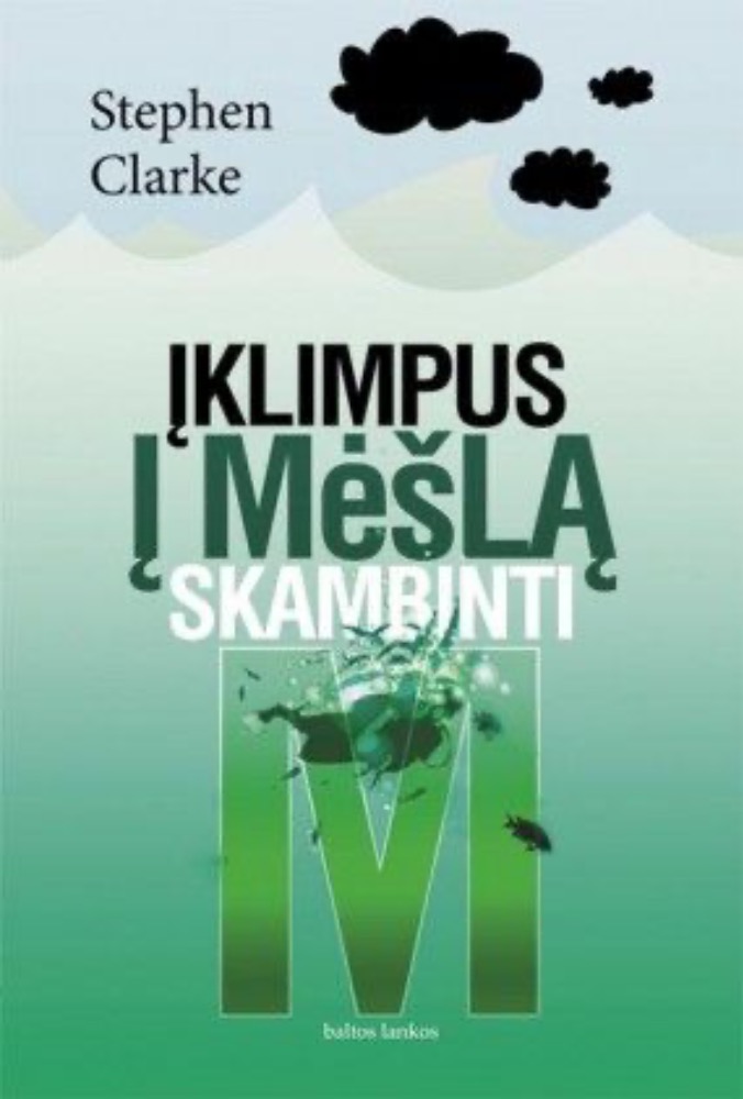 Įklimpus į mėšlą skambinti M