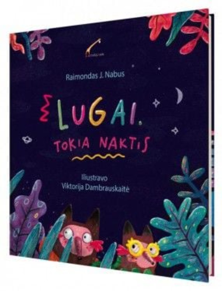 Lugai. Tokia naktis