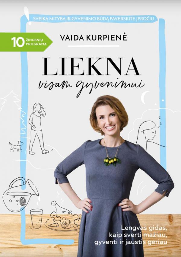 Liekna visam gyvenimui