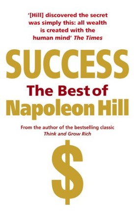 Success: The Best of Napoleon Hill