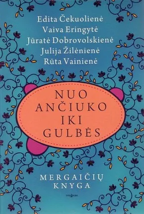 Nuo ančiuko iki gulbės. Mergaičių knyga