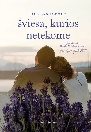 Šviesa, kurios netekome