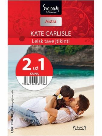 Leisk tave įtikinti (Aistra) 