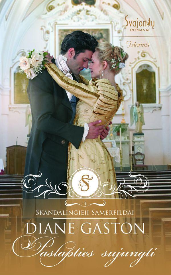 Paslapties sujungti (serijos „Skandalingieji Samerfildai“ 3-ojii knyga)