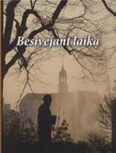 Besivejant laiką