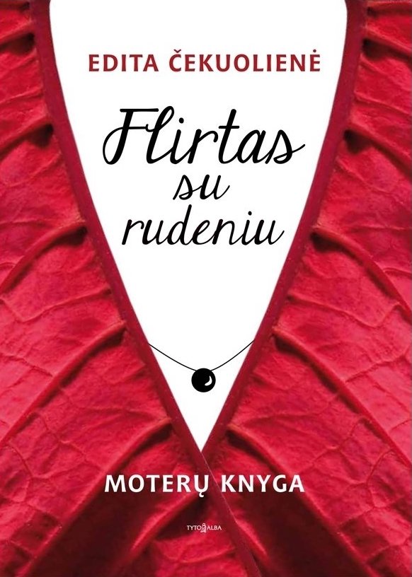 Flirtas su rudeniu. Moterų knyga
