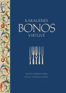 Karalienės Bonos virtuvė