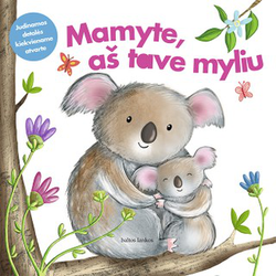 Mamyte, aš tave myliu