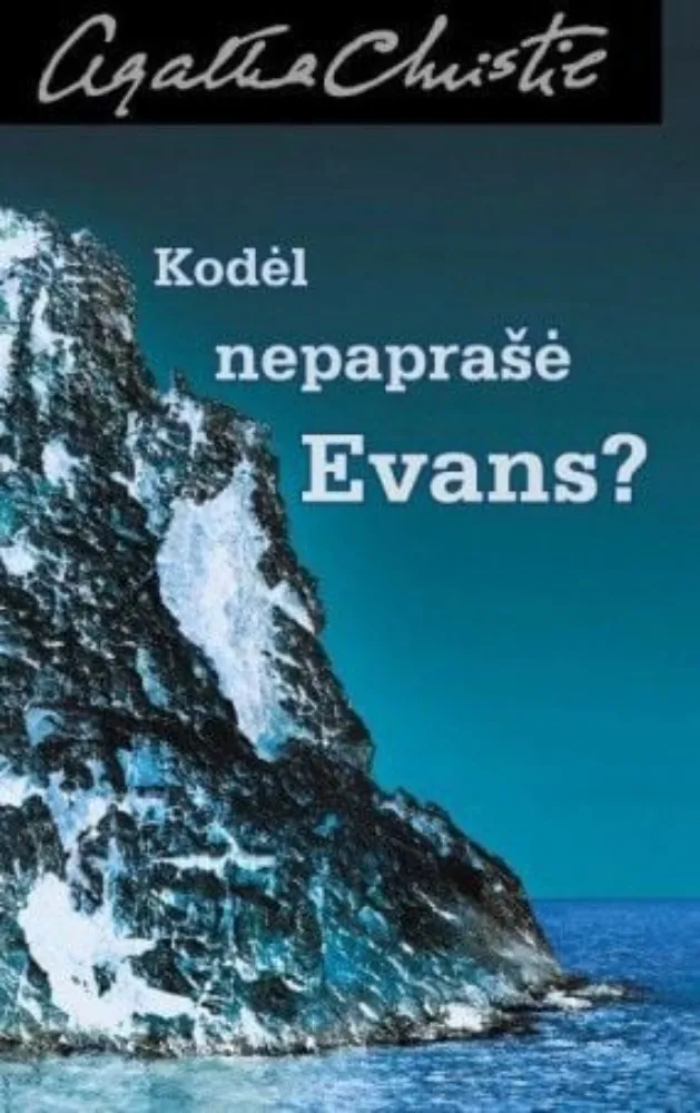 Kodėl nepaprašė Evans?