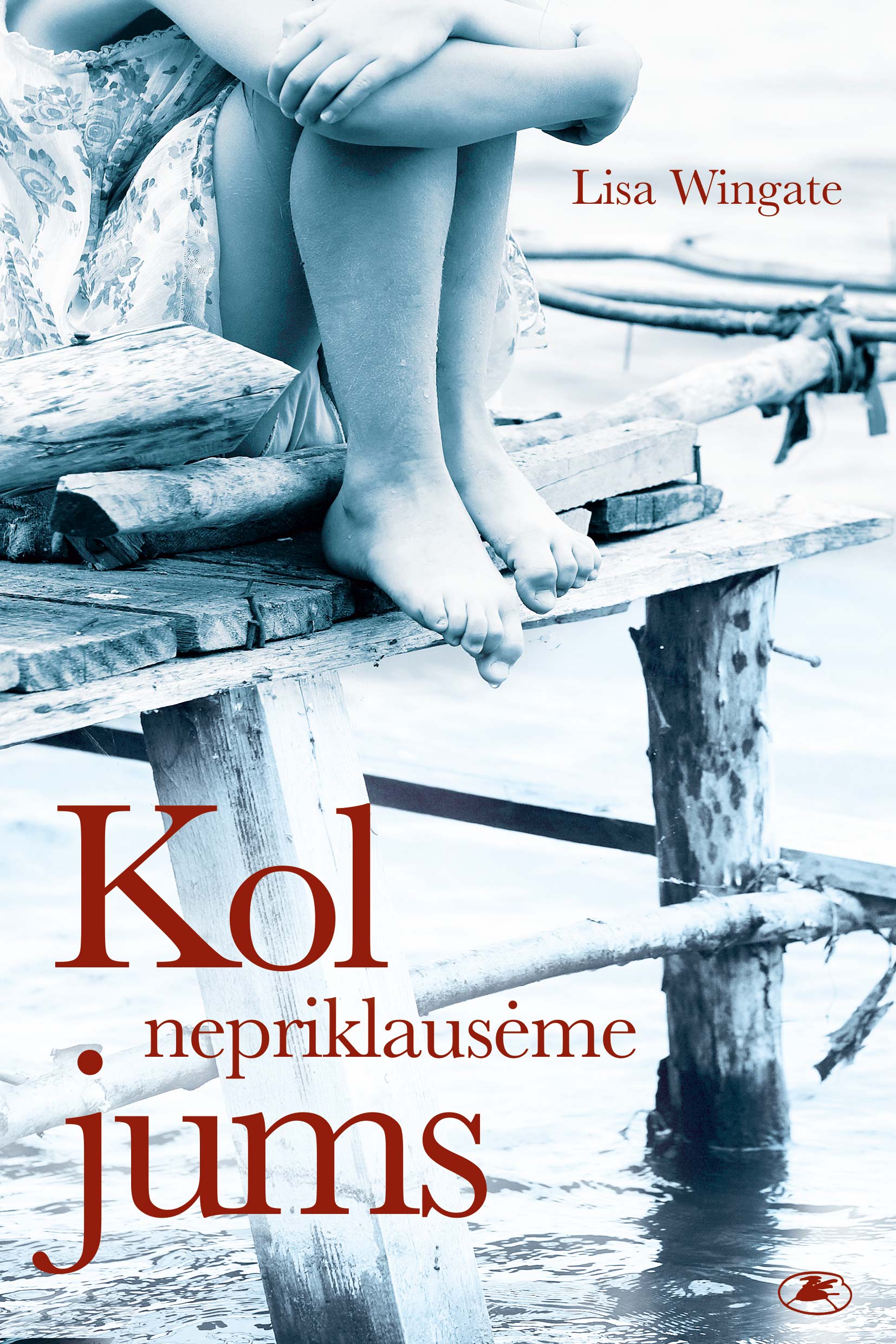Kol nepriklausėme jums