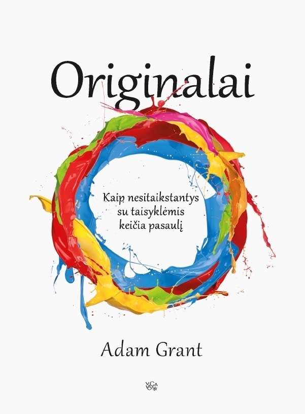 Originalai: kaip nesitaikstantys su taisyklėmis keičia pasaulį