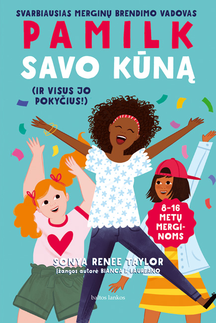 Pamilk savo kūną (ir visus jo pokyčius!)