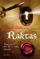 Raktas. Kaip gauti tai ko iš tiesų trokšti