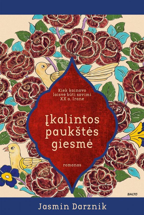 Įkalintos paukštės giesmė: kiek kainavo laisvė būti savimi XX a. Irane