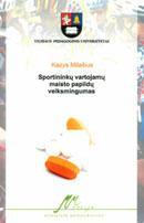 Sportininkų vartojamų maisto papildų veiksmingumas