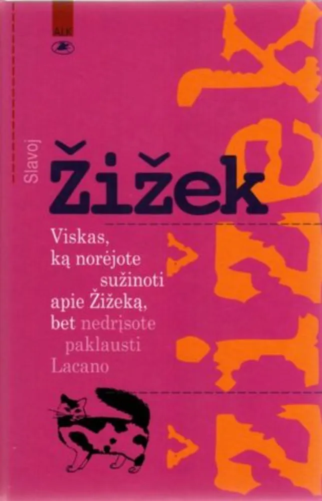 Viskas, ką norėjote sužinoti apie Žižeką, bet nedrįsote paklausti Lacano