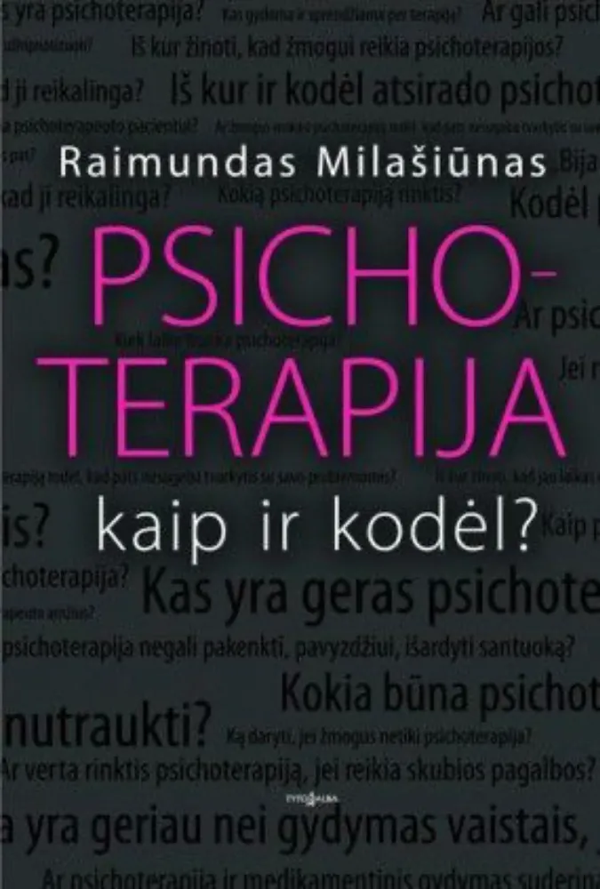 Psichoterapija. Kaip ir kodėl?