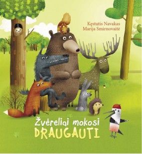 Žvėreliai mokosi draugauti
