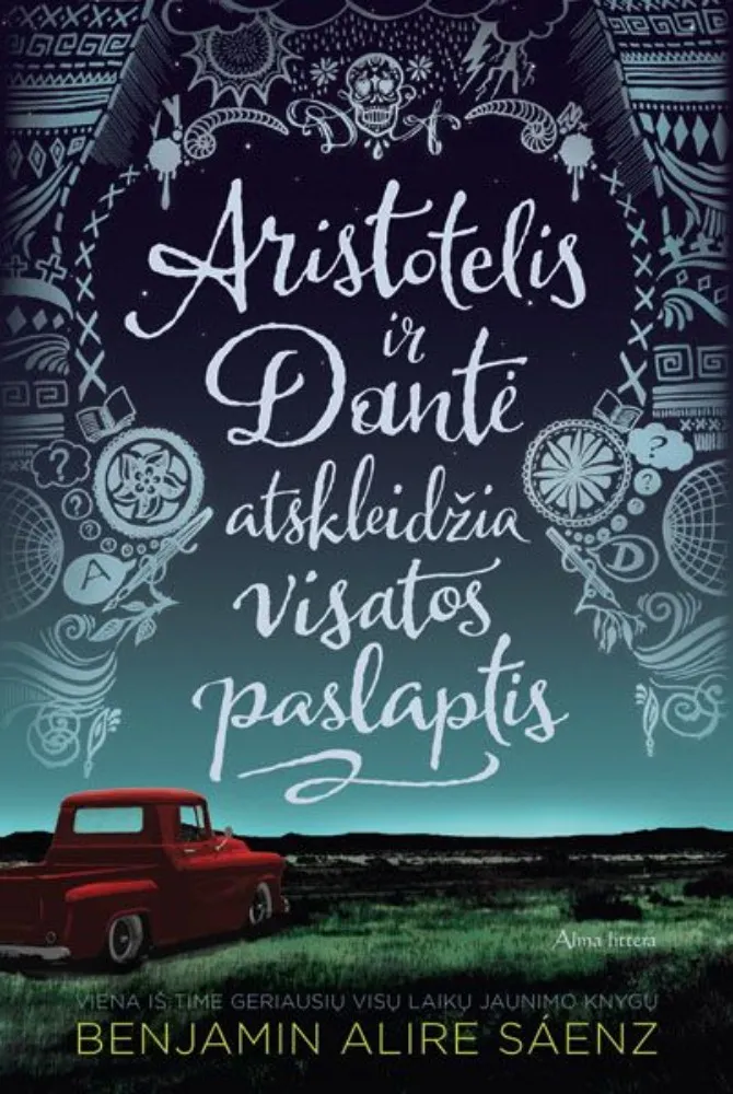Aristotelis ir Dantė atranda visatos paslaptis