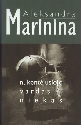 Nukentėjusiojo vardas - niekas