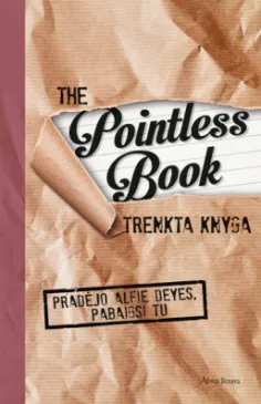 The Pointless book. Trenkta knyga