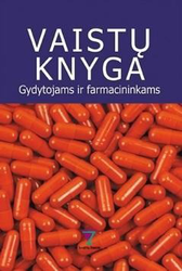 Vaistų knyga: gydytojams ir farmacininkams 2017