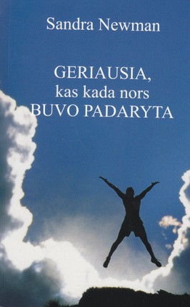 Geriausia, kas kada nors buvo padaryta
