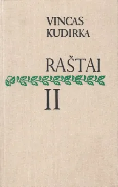 Vincas Kudirka. Raštai II