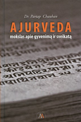 Ajurveda. Mokslas apie gyvenimą ir sveikatą